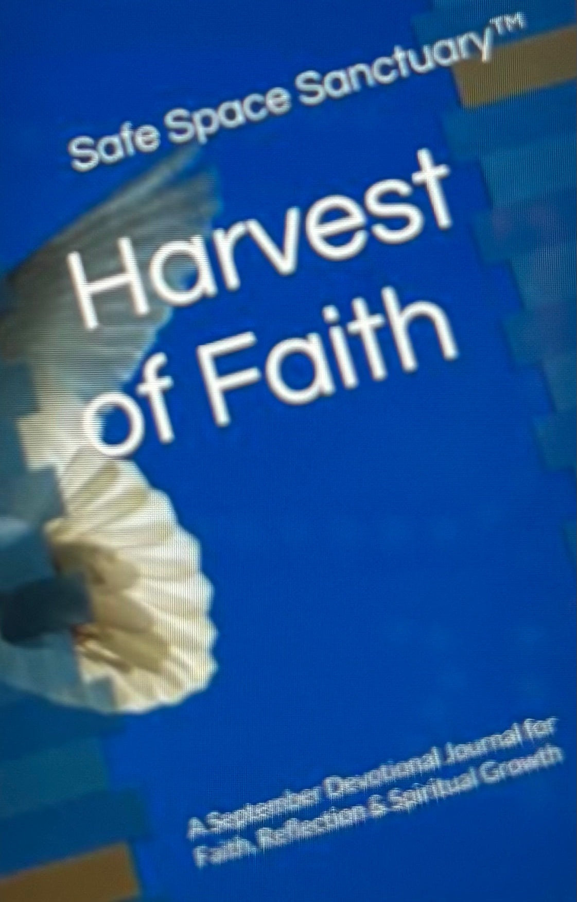 September Journal – Harvest of Faith